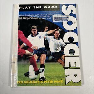 Play The Game Soccer Book KEN GOLDMAN PETER DUNK Don Howe John Lyall Chelsea FC